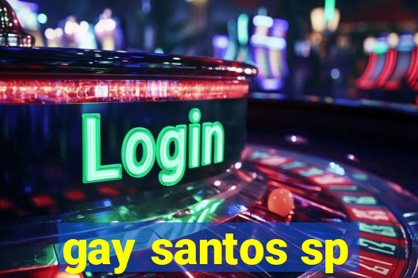 gay santos sp